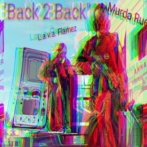 Back 2 Back (feat. Murdah Rue) [Explicit]