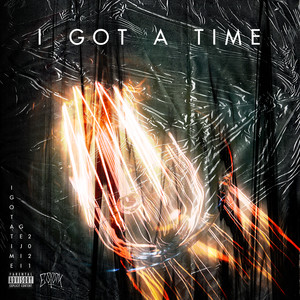 I Got A Time (Free Day) [Explicit]