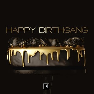 Happy Birthgang (Explicit)