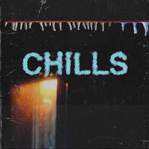 Chills (Explicit)