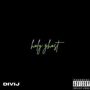 Holy Ghost (Explicit)