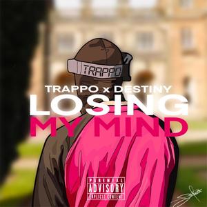 Losing My Mind (feat. Destiiny) [Explicit]