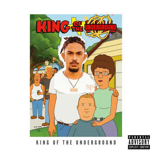 King Of The Underground (Explicit)