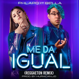 Me da igual (Reggaeton Remix)