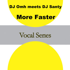 More Faster (Dj Omh Meets DJ Santy) - Single