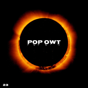 Pop Owt (Explicit)