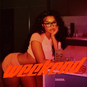 weekend (Explicit)