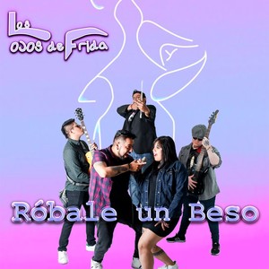 Róbale un beso