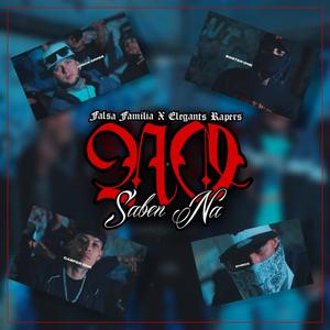 No Saben Na' (feat. Emece Official, Elegants Rapers & Falsa Familia) (Explicit)