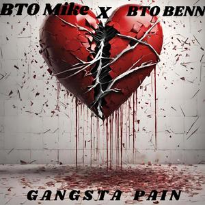 Gangsta P A I N (feat. BTO BENN) (Explicit)