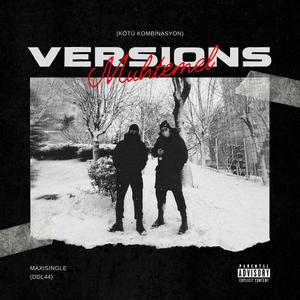 Muhtemel: Versions (Explicit)