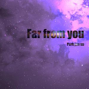 Far from you