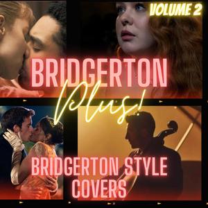 Bridgerton PLUS! Bridgerton Style Covers Volume 2