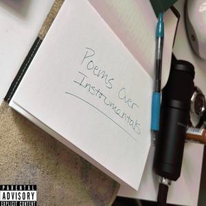 Poems Over Instrumentals (Explicit)