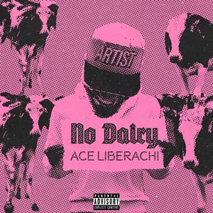 No Dairy (Explicit)