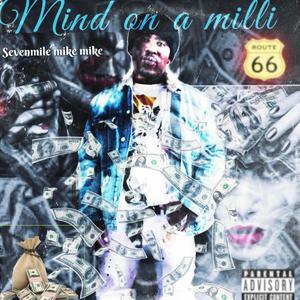 mind on a milli (Explicit)