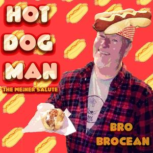 Hot Dog Man (The Weiner Salute)