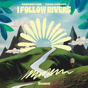 I Follow Rivers