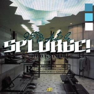 splurge! (Explicit)