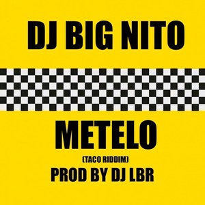 Mételo(Taco Riddim) (Explicit)