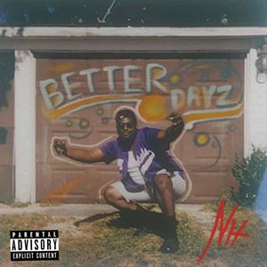 Better Dayz (Explicit)