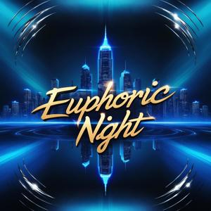 Euphoric Night