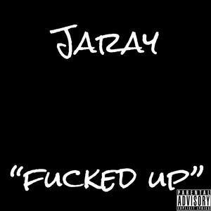 ****ed Up (Explicit)