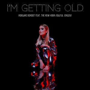 I'm Getting Old (feat. The New York Soulful Singers)