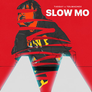 Slow Mo (Explicit)