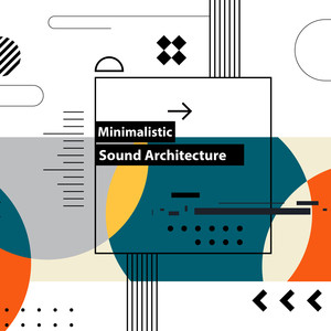 Minimalistic Sound Architecture