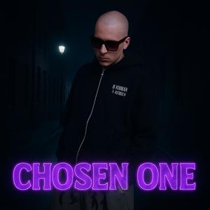 CHOSEN ONE (Explicit)