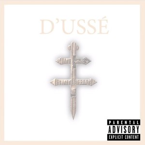 D'usse(feat. Shellz) (Explicit)
