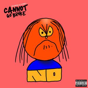 Cannot Go Broke (feat. SXDDBOII) (Explicit)