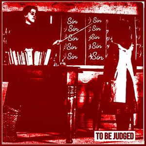 To Be Judged (Explicit)