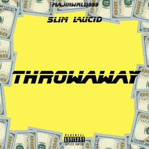 Throwaway (Explicit)