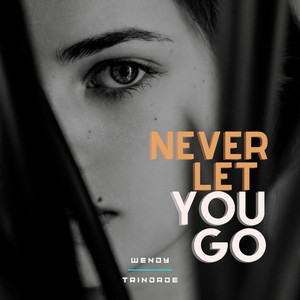 Never Let You Go