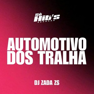 Automotivo Dos Tralha (Explicit)