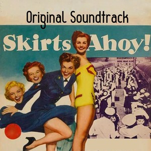 Skirts Ahoy (Original Soundtrack)