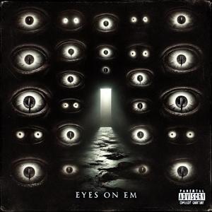 Eyes On Em (Explicit)