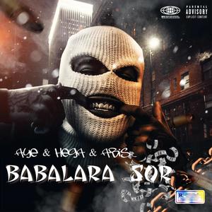 Babalara Sor (feat. AYE & HEGA) [Explicit]