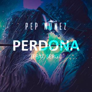 PERDONA (feat. Sergi)