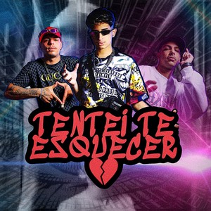 Tentei Te Esquecer (Explicit)