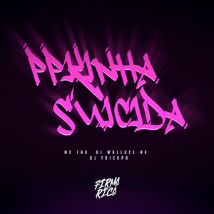 Ppkinha Suicida (Explicit)
