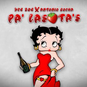 Pa Las Fresitas (feat YCE ZOE) [Explicit]