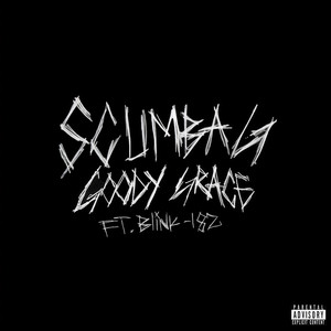 Scumbag(feat. blink-182) (Explicit)