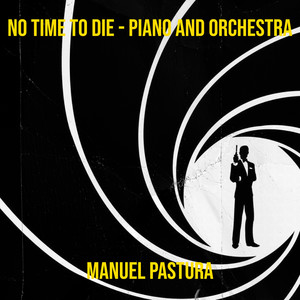 No Time to Die (Piano and Orchestra)