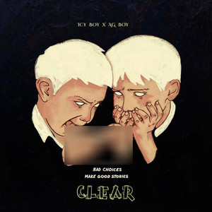 Clear (feat. Ag Boy) [Explicit]