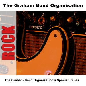 The Graham Bond Organisation's Spanish Blues
