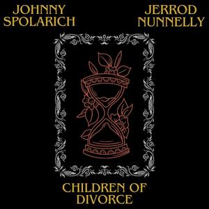 Children Of Divorce (feat. Jerrod Nunnelly)