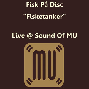 Fisketanker (Live Sound of Mu 26 Sept. 2012)